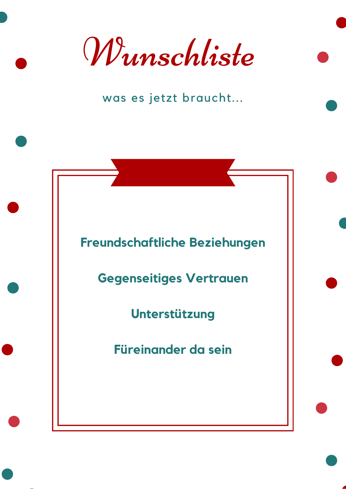 Wunschliste, was es jetzt in der aktuellen Situation braucht