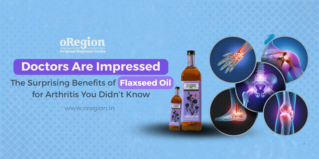 Doctors Are Impressed: The Surprising Benefits of Flaxseed Oil for Arthritis You Didn’t Know