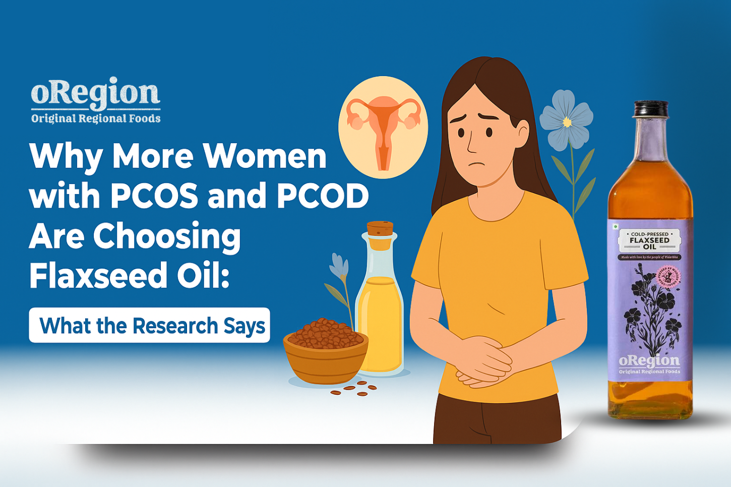 Why More Women with PCOS and PCOD Are Choosing Flaxseed Oil: What the Research Says
