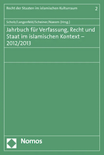 Jahrbuch für Verfassung, Recht und Staat im islamischen Kontext 2012/13