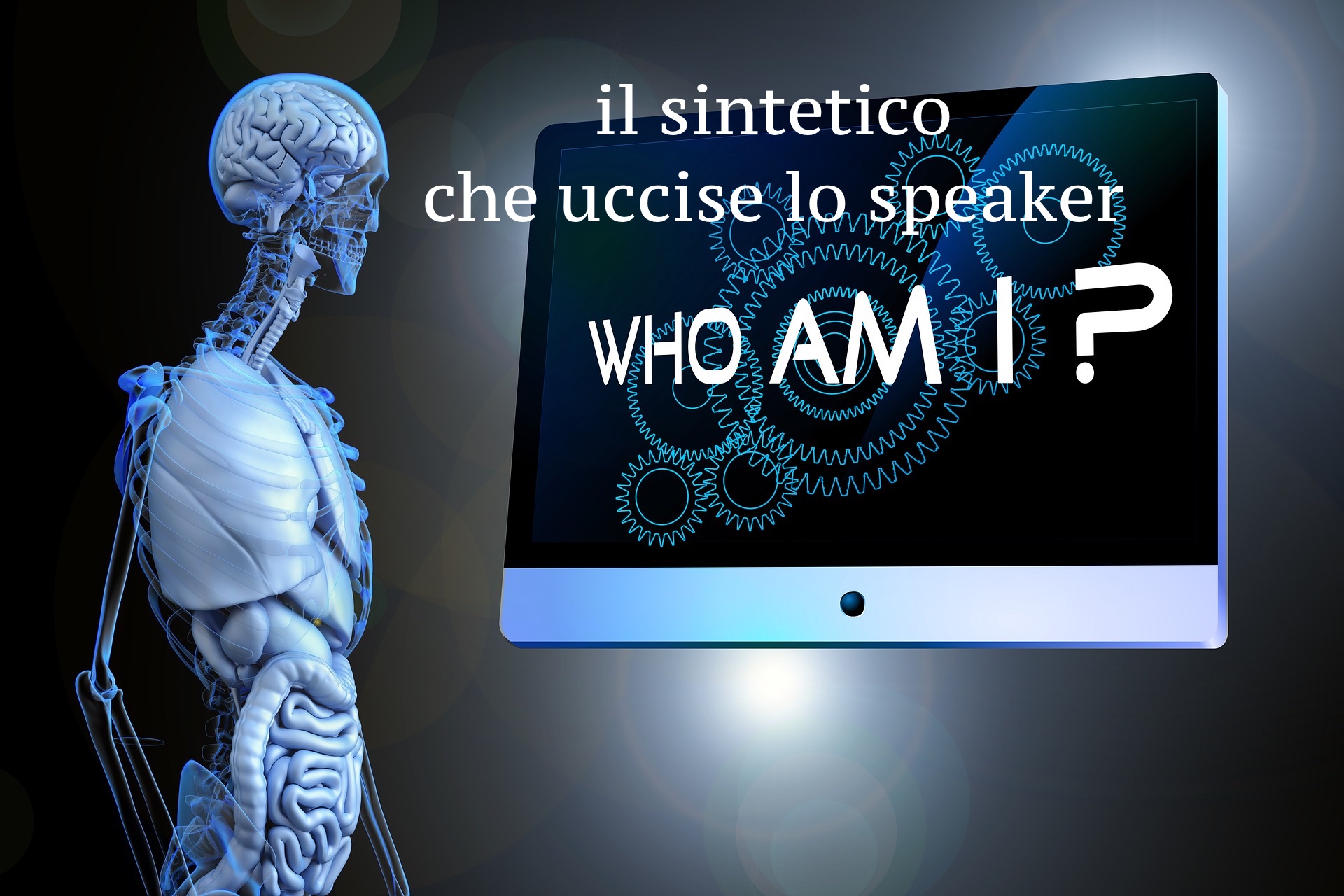 Il Sintetico che uccise lo speaker