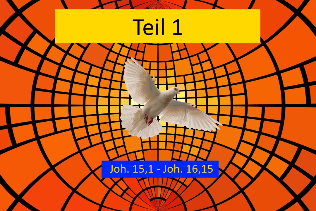 {34} Das Werk des Geistes (Teil 1: Auslegung von Joh. 15,1-Joh. 16,15)