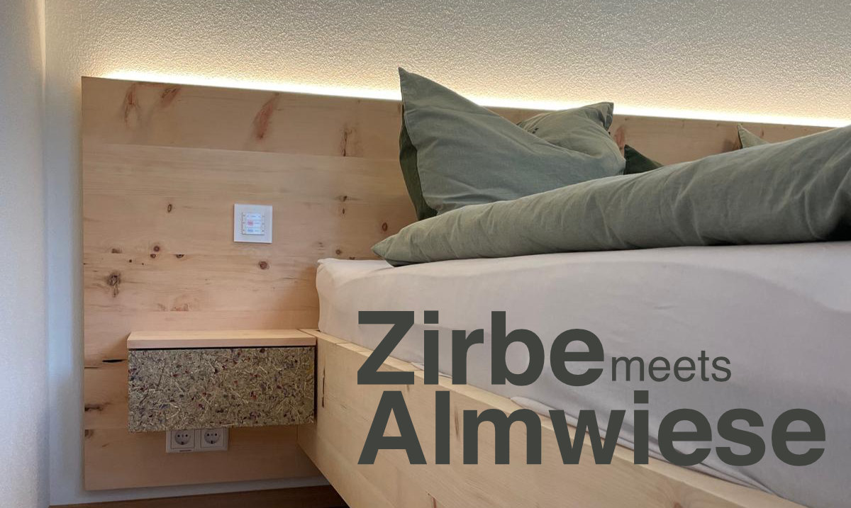 Zirbenholz trifft Almwiese – Ein Bett, das Sinne weckt