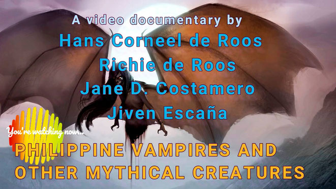 Free documentary on Philippine vampires and other mythical creatures. Age 14+.