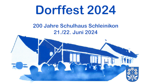Dorffest Schleinikon - wir sind dabei!