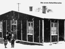 Die erste Schul-Baracke