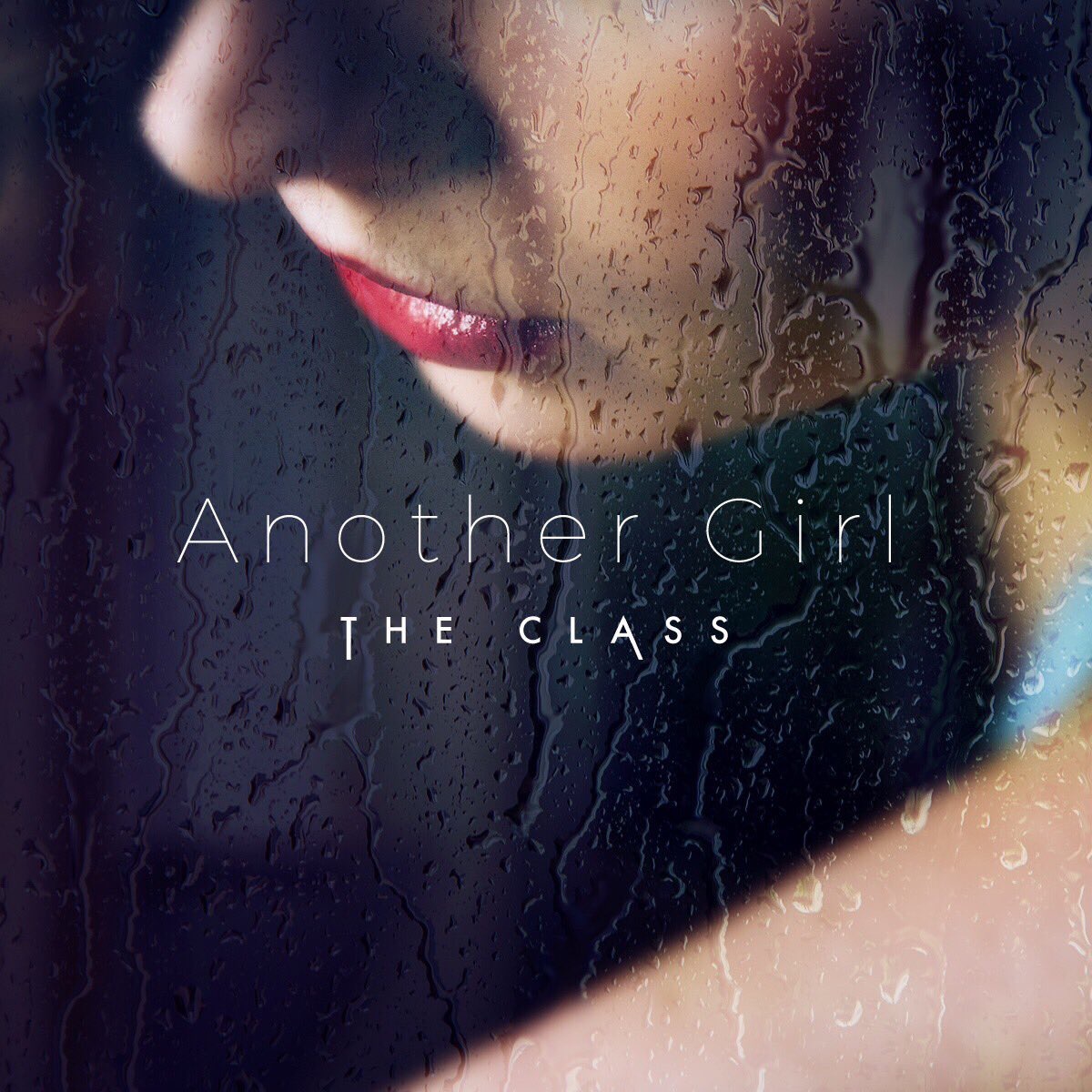 THE CLASS / Another Girl - Single / 2016.10