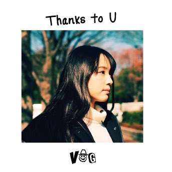 2019/3/6 Thanks to U / VOG