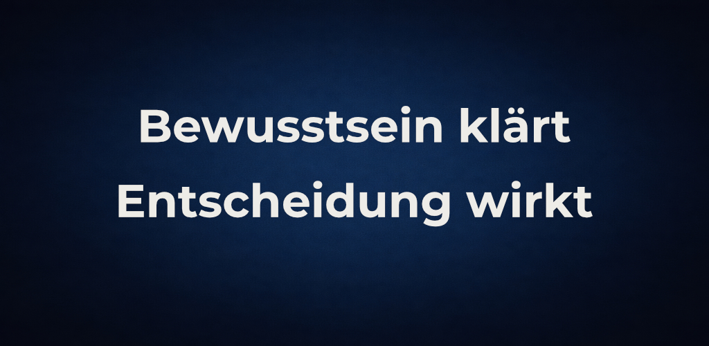 Bewusstsein, Wahrnehmung und Entscheidung