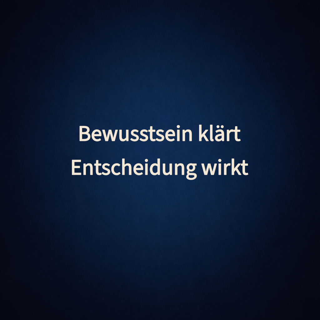 Bewusstsein, Wahrnehmung und Entscheidung