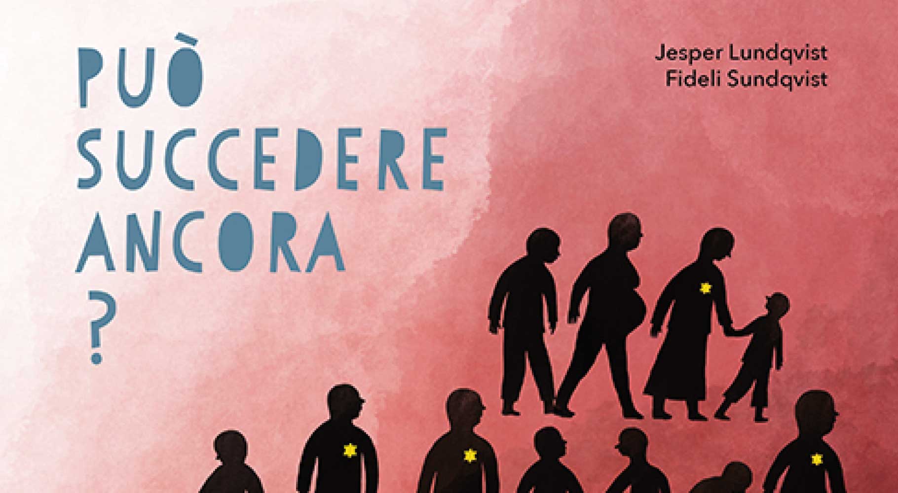 Può succedere ancora? libro per ragazzi sull’Olocausto e responsabilità