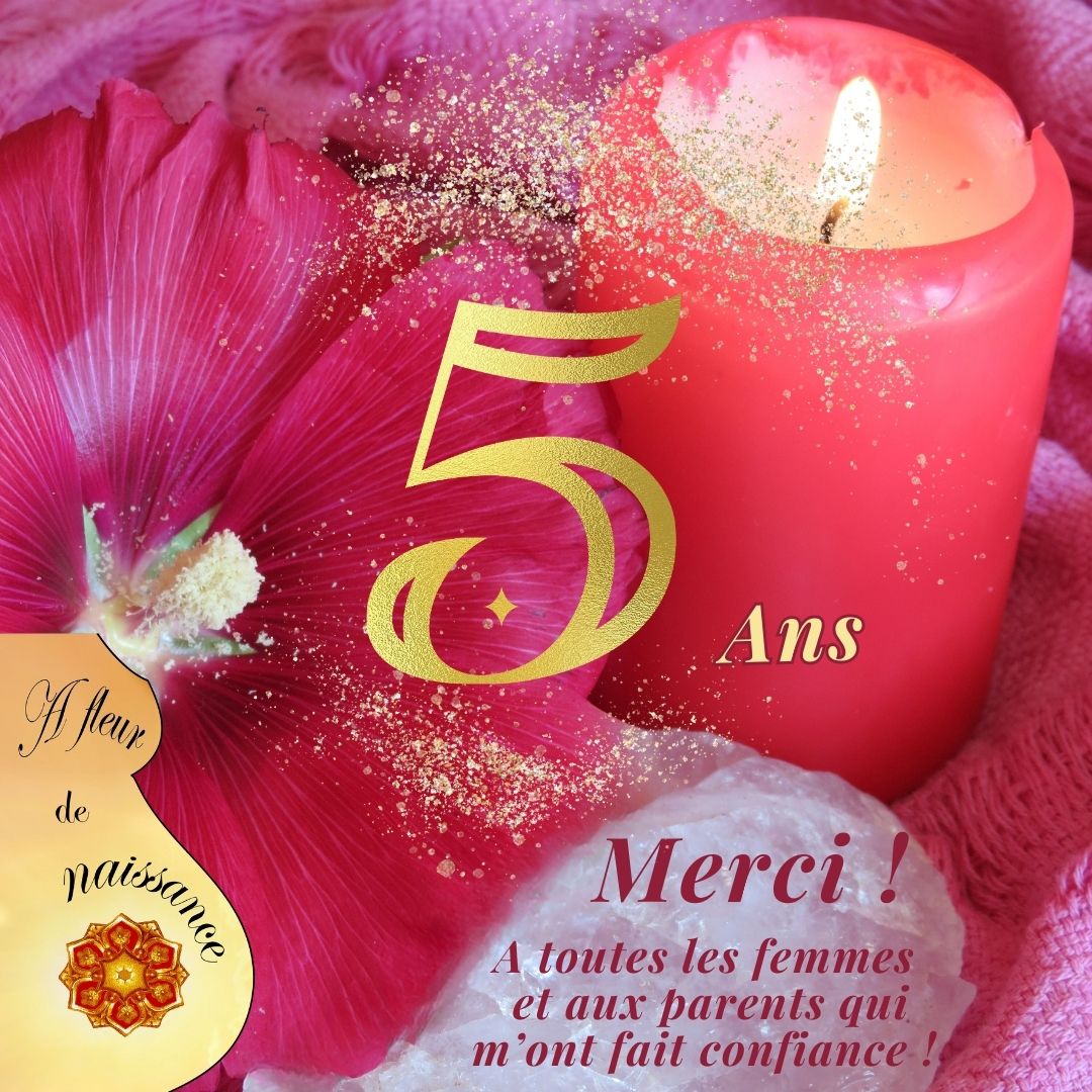 A Fleur de Naissance a 5 ans !