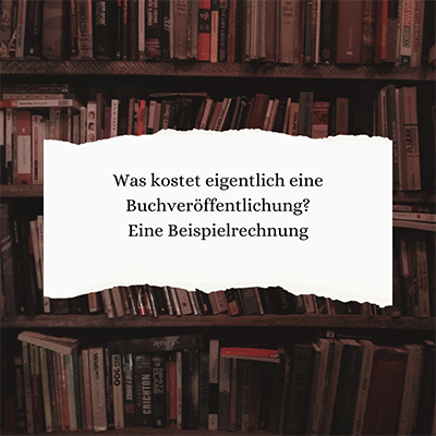 Was kostet eigentlich ein Buch im Selbstpublishing?