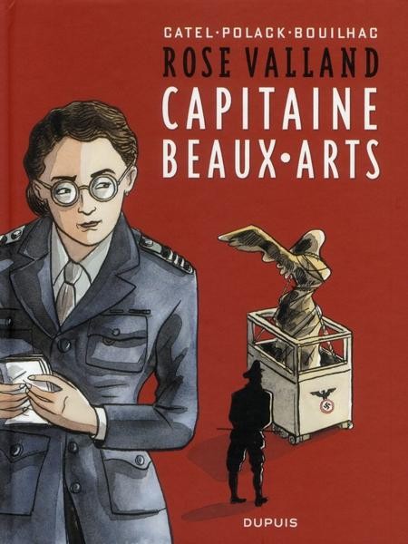 Rose Valland Capitaine Beaux Arts Bande Dessinée Catel