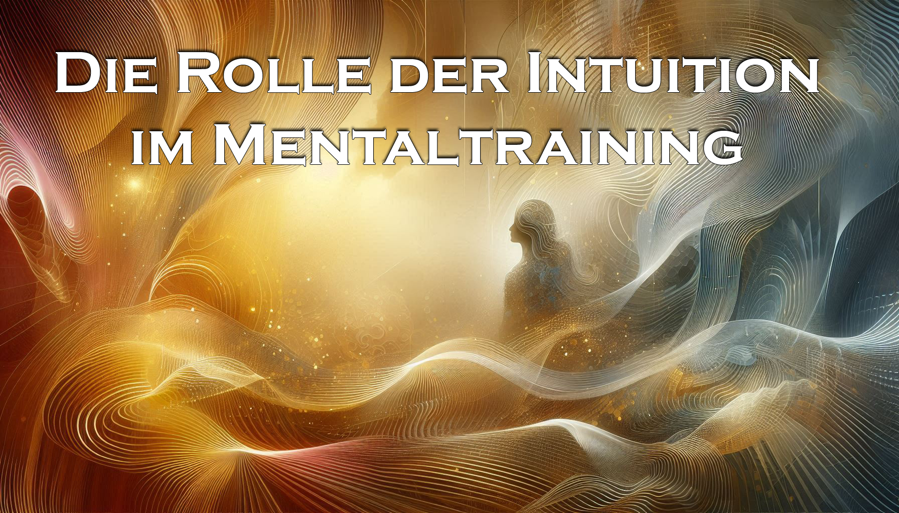 Intuition im Mentaltraining