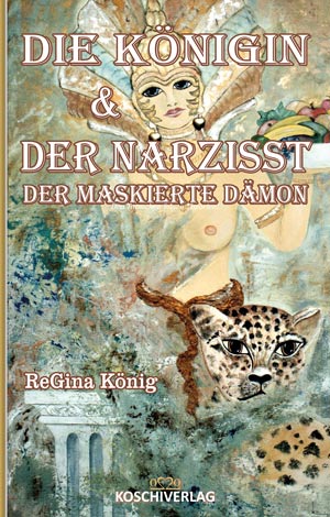 Das Buch - DIE KÖNIGIN & DER NARZISST