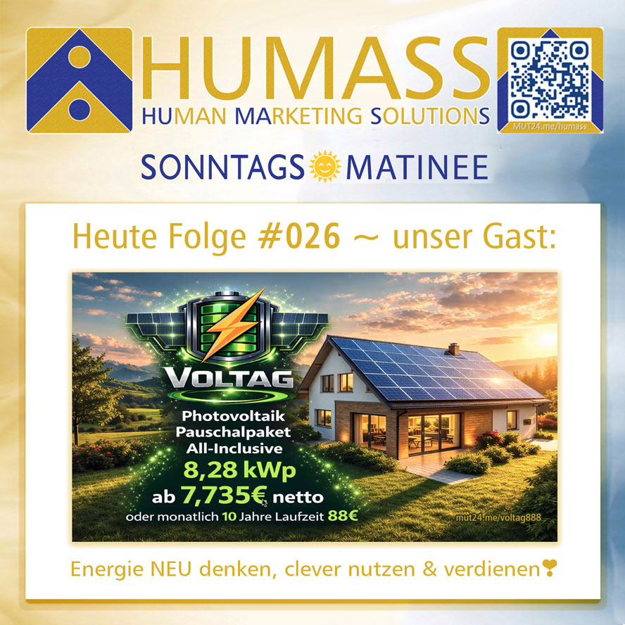 HUMASS-online ~ SONNTAGS☀️MATINEE ~ Folge #026 ~ VOLTAG - Energie NEU denken & intelligent nutzen❣