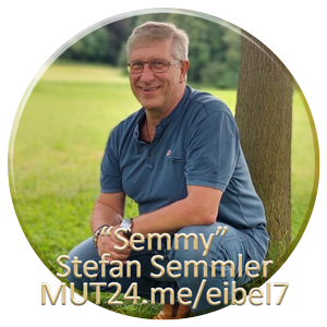 Semmy - Stefan Semmler - eibel7 - bei MUTmacher24.de :-)