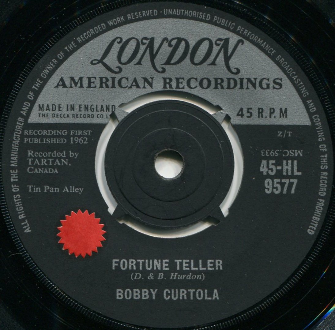 Bobby Curtola Fortune Teller / Johnny Take Your Time UK London 45