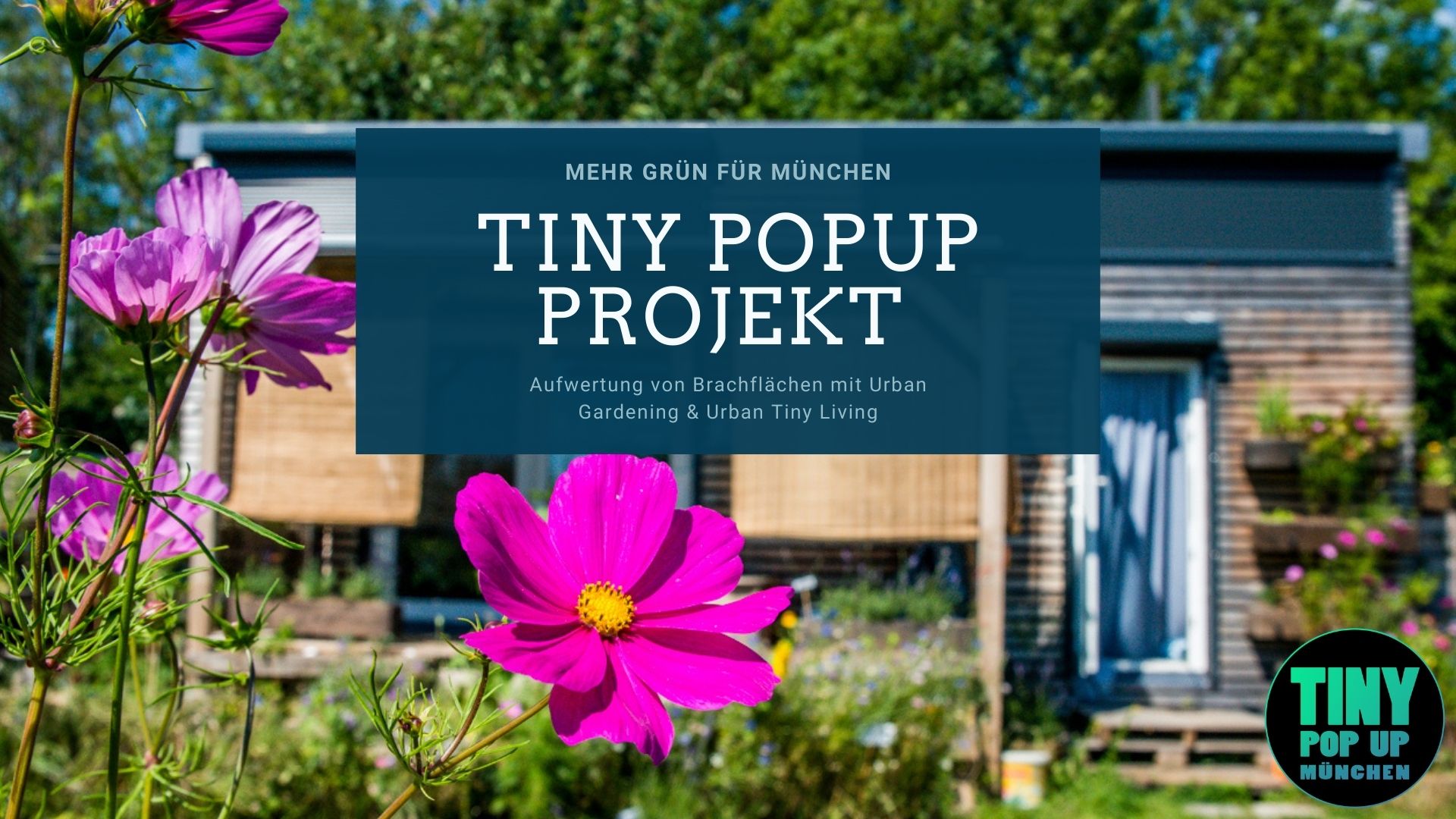 Wettbewerb " Mehr Grün für München": das Tiny PopUp hat sich mit seinem urbanen Garten dafür beworben!