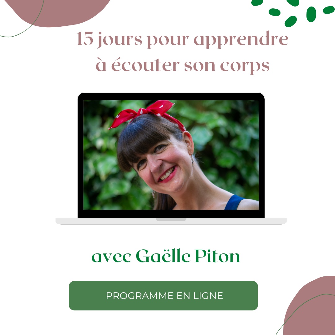 « 15 jours pour apprendre à écouter son corps »! Programme en ligne proposé par Gaëlle Piton