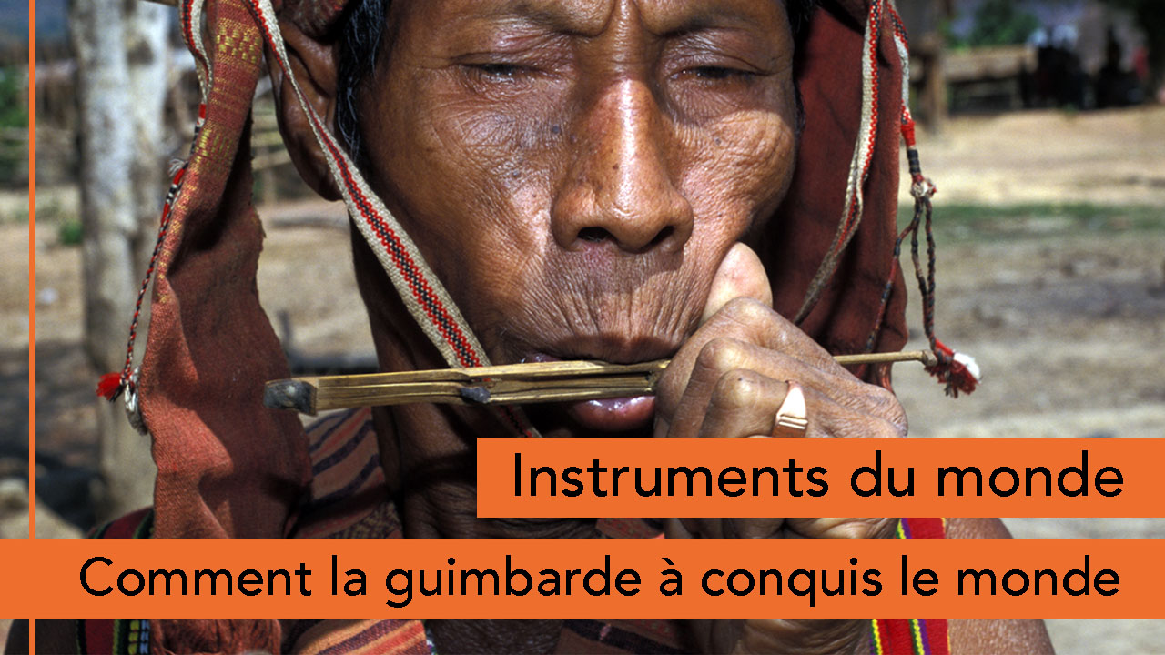 Comment la guimbarde a conquis le monde