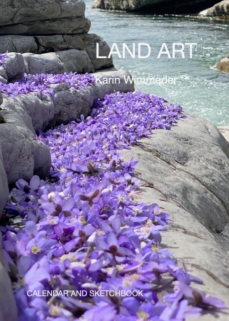 Land Art, Kunst Kultur Gestaltung in der Natur, Naturkunst, Waldbaden, Heil werden in der Natur, Sketchbook, Kalender