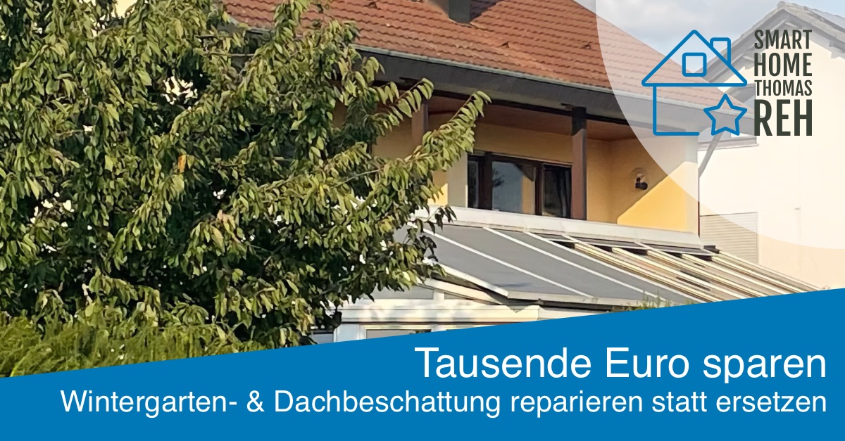 Wintergarten- und Dachbeschattung retten statt ersetzen – Somfy Rohrmotoren reparieren und tauschen