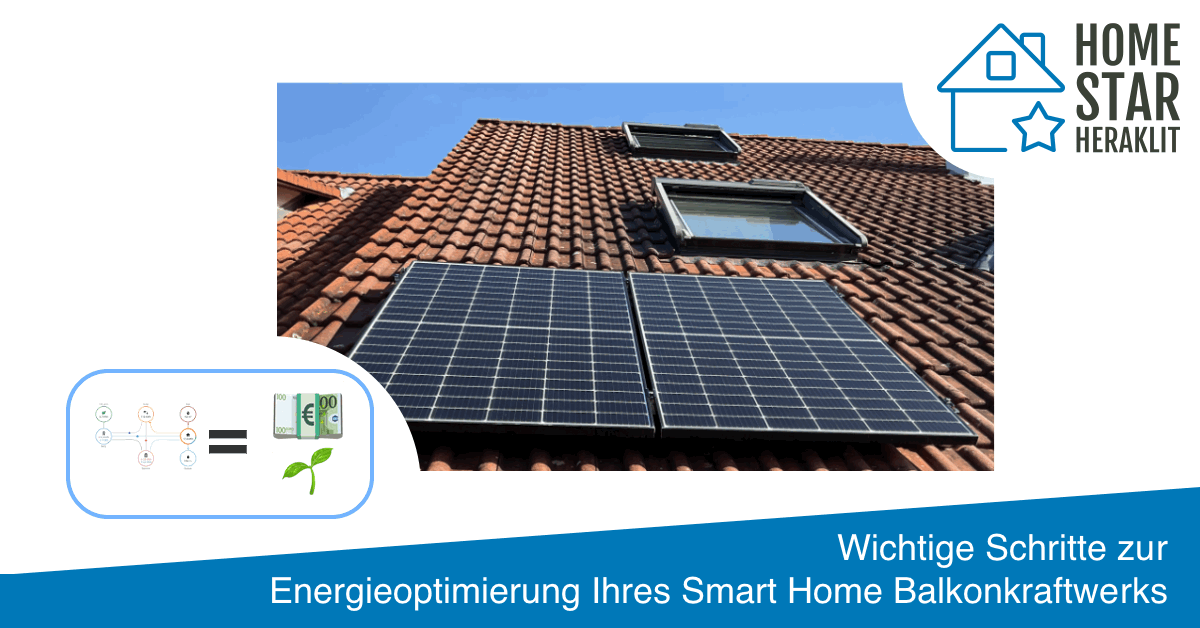 Wichtige Schritte zur Energieoptimierung Ihres Smart Home Balkonkraftwerks