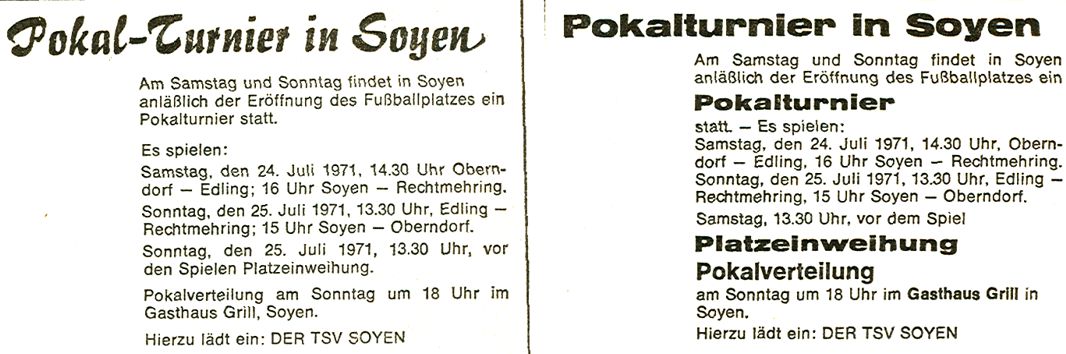 Fußball--Turniere, wurde damals noch per Inserat in der Wasserburger Zeitung angekündigt.