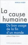 La cause humaine - Du bon usage de la fin du monde