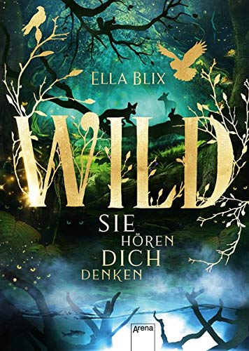 WILD - SIE HÖREN DICH DENKEN. Science Thriller, Arena, ET: 27. Mai 2020