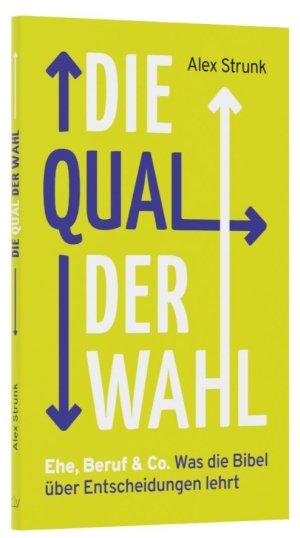 Die Qual der Wahl