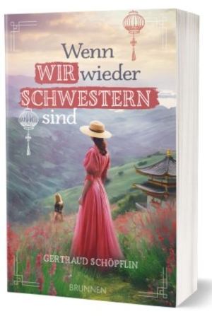 Wenn wir wieder Schwestern sind 