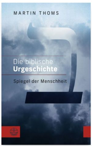 Die biblische Urgeschichte