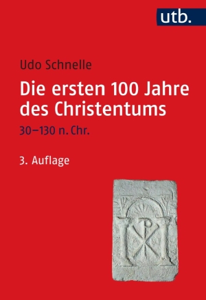 Die ersten 100 Jahre des Christentums