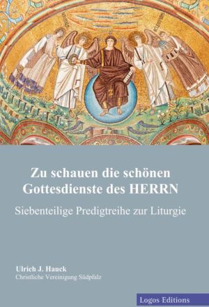 Zu schauen die schönen Gottesdienste des Herrn