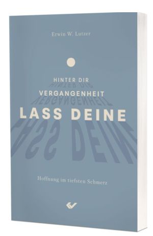 Lass deine Vergangenheit hinter dir