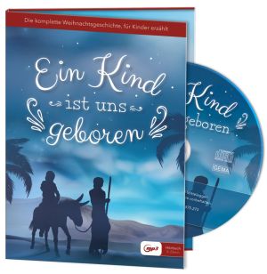 Ein Kind ist uns geboren (Hörbuch)
