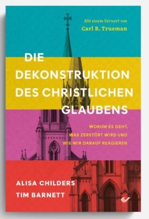Die Dekonstruktion des christlichen Glaubens