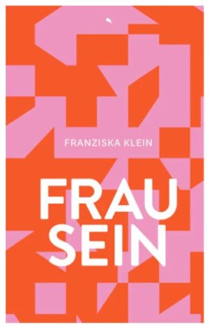 Frau sein 