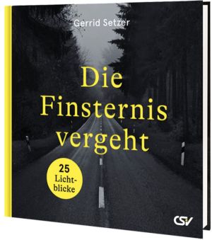 Die Finsternis vergeht