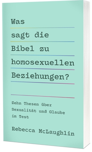 Was sagt die Bibel zu homosexuellen Beziehungen?