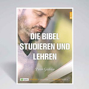 Die Bibel studieren und lehren