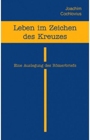 Leben im Zeichen des Kreuzes 