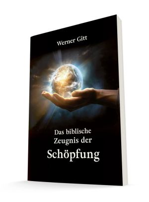 Das biblsiche Zeugnis der Schöpfung