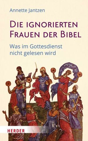 Die ignorierten Frauen der Bibel