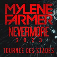 « Nevermore 2023 » : que diriez-vous d'une tournée de Mylène Farmer ?