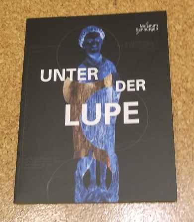 Begleitheft der Sonderausstellung "unter der Lupe" Schnütgen Museum Köln