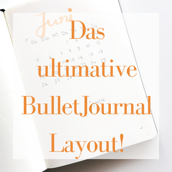 Postvorschlag 2: Das ultimative BulletJournal Layout